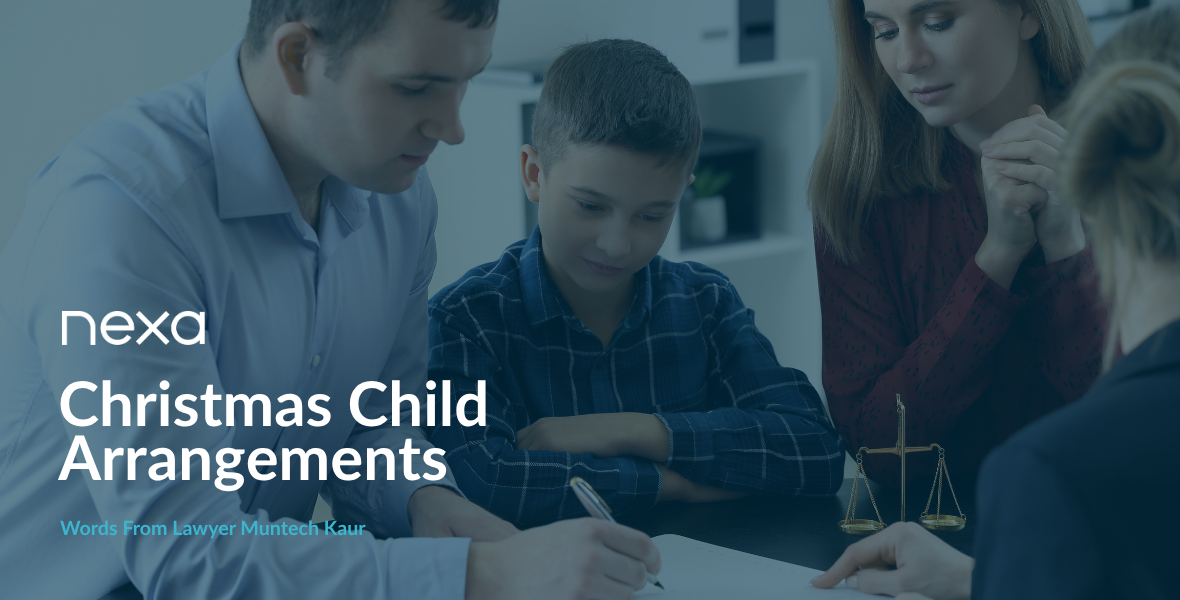 Christmas Child Arrangements – Words From Lawyer Muntech Kaur