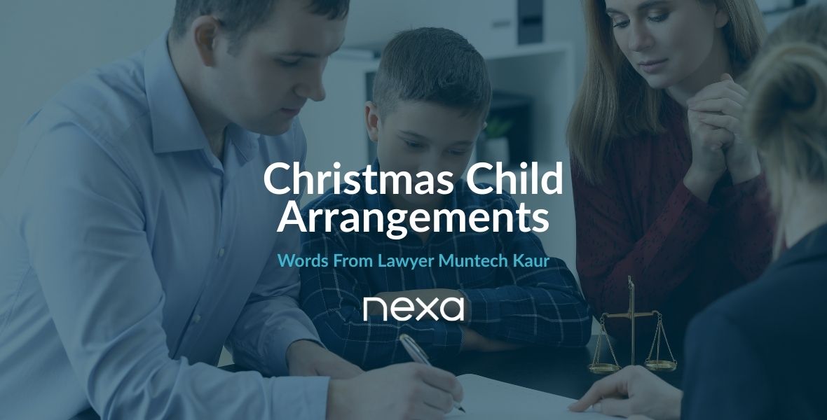 Christmas Child Arrangements – Words From Lawyer Muntech Kaur