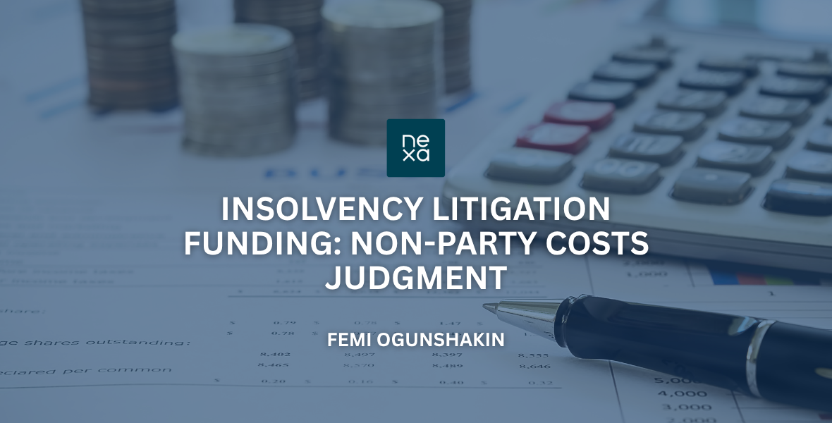 Insolvency Litigation Funding:  Non-party costs judgment – Femi Ogunshakin
