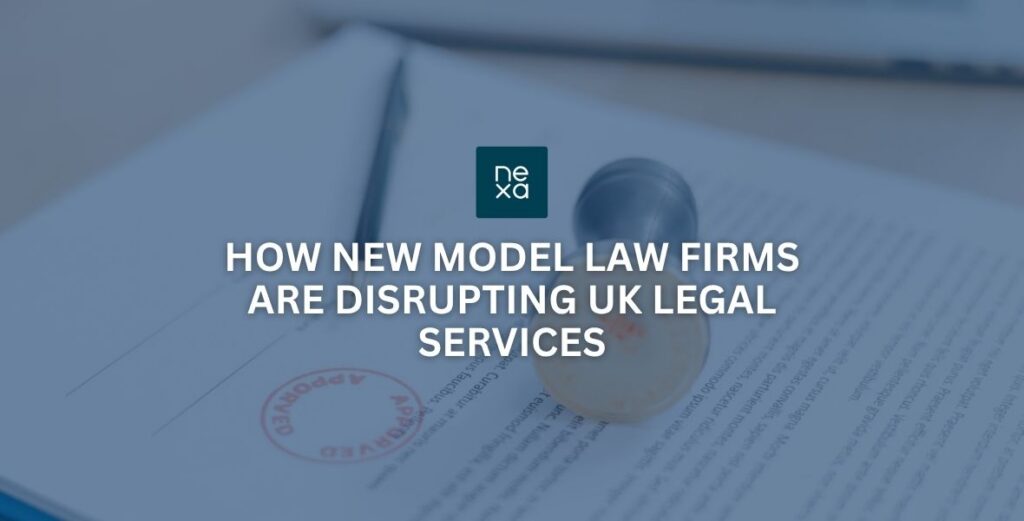 New Model Law Firms Continue To Disrupt UK Legal Services